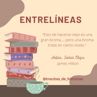 Entrelíneas Adiós, Sr Chips